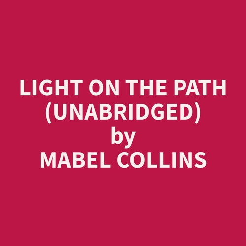 Couverture audiobook de Light on the Path (Unabridged), de Mabel  Collins