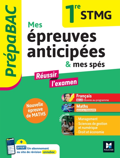 ebook cover of Prépabac - Mes épreuves anticipées Français et Maths +  mes spé - 1ere STMG, by Denise Maréchal, Laure Warot, Frédéric Ginoux, Laurent Izard, Sophie Saulnier, Laurence Nouger, Hélène Bernard, Emmanuel Dupuy, Swann Spies, Bérangère Touet