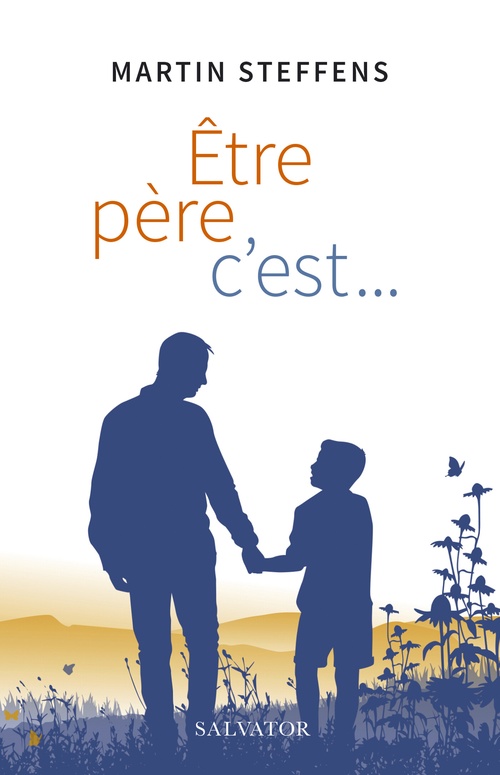 Couverture ebook de Être père, c'est..., de Martin Steffens