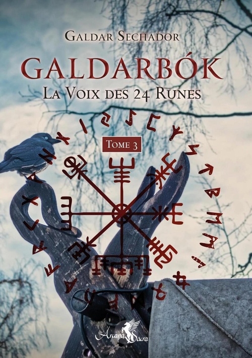 Couverture ebook de Galdarbok Tome 3 - La Voix des 24 Runes, de Galdar Sechador