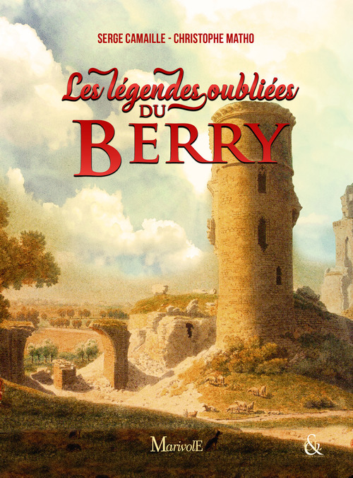 ebook cover of Les Légendes oubliées du Berry, by Christophe Matho