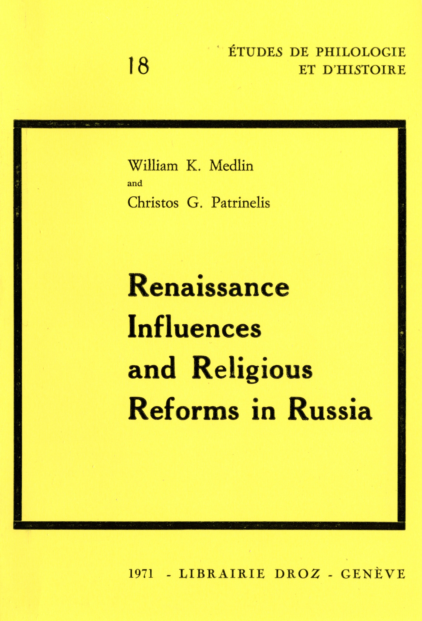 ebook cover of Renaissance Influences and Religious Reforms in Russia : Western and Post-Byzantine Impacts on Culture and Education (16th-17th Centuries), by Medlin William K.