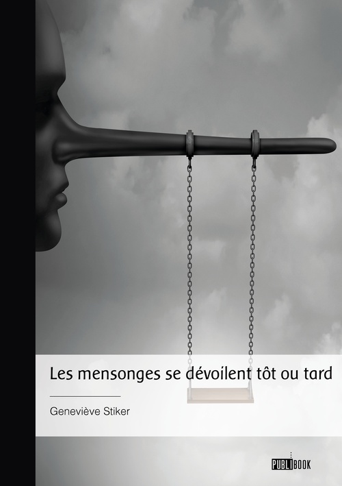 ebook cover of Les mensonges se dévoilent tôt ou tard, by Geneviève Stiker