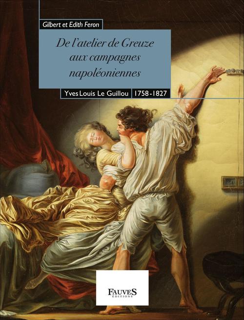 ebook cover of De l'atelier de Greuze aux campagnes napoléoniennes, by Gilbert Feron