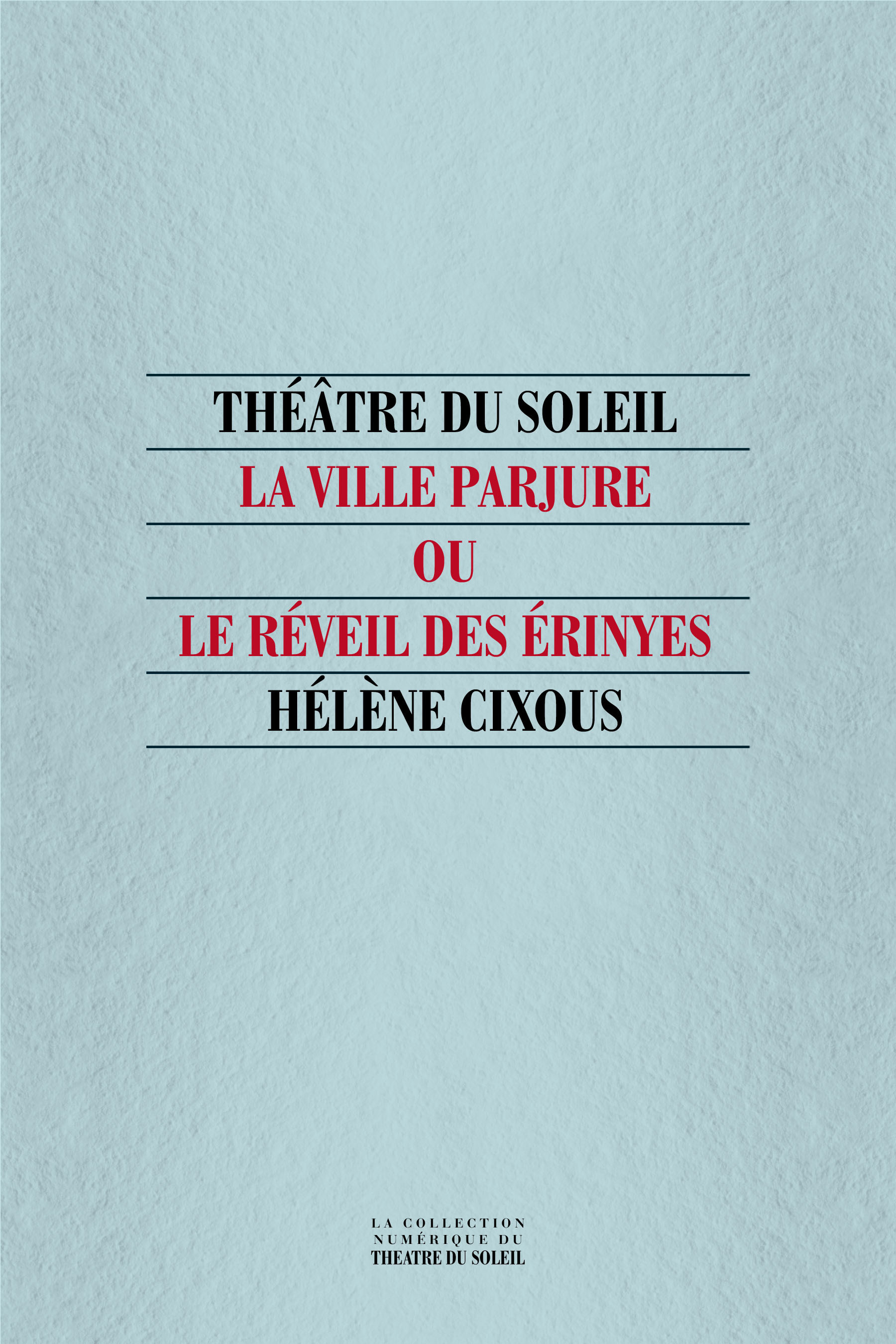 Couverture ebook de La Ville Parjure, de Hélène Cixous
