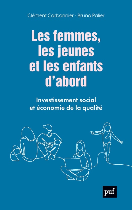 Couverture ebook de Les femmes, les jeunes et les enfants d'abord, de Clément Carbonnier, Bruno Palier