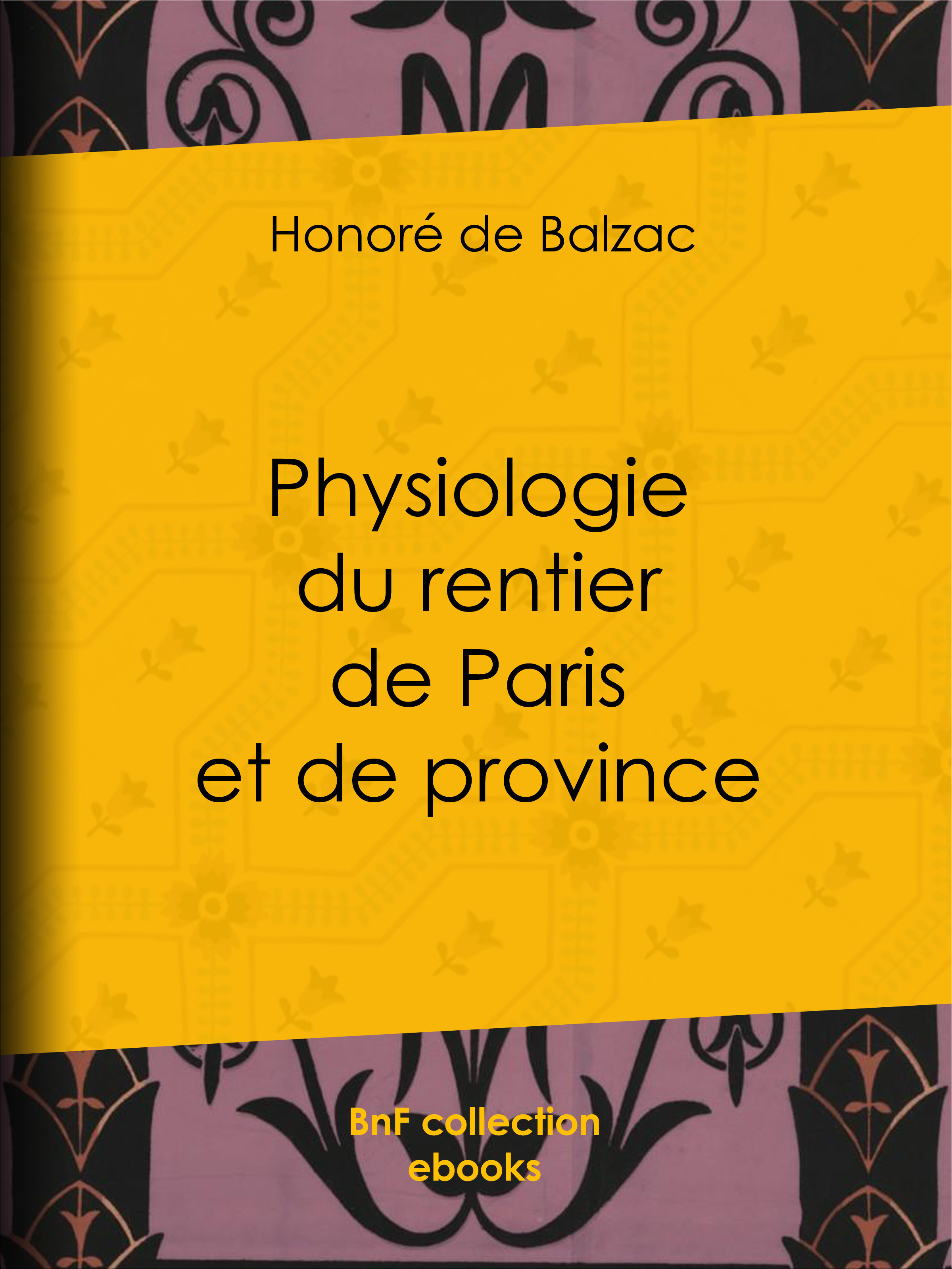 ebook cover of Physiologie du rentier de Paris et de province, by Honoré de Balzac, Honoré Daumier, Paul Gavarni, Henry Monnier