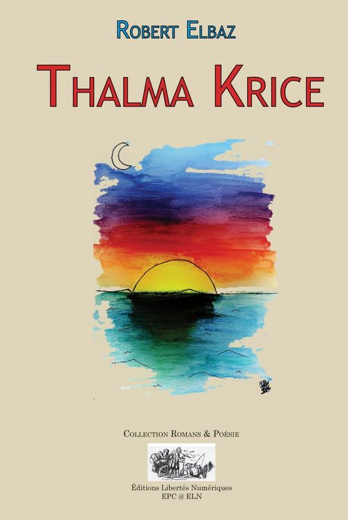 Couverture ebook de THALMA KRICE, de Robert Elbaz