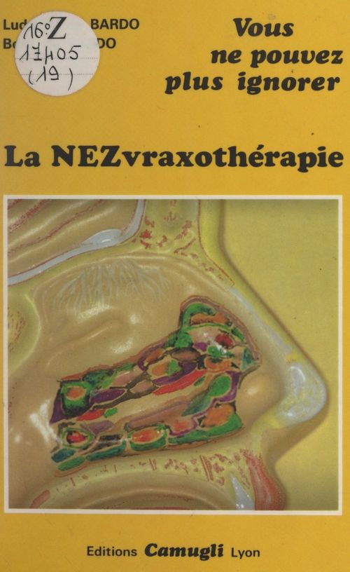 Couverture ebook de Vous ne pouvez plus ignorer la NEZvraxothérapie, de Ludmilla De Bardo, Boris De Bardo
