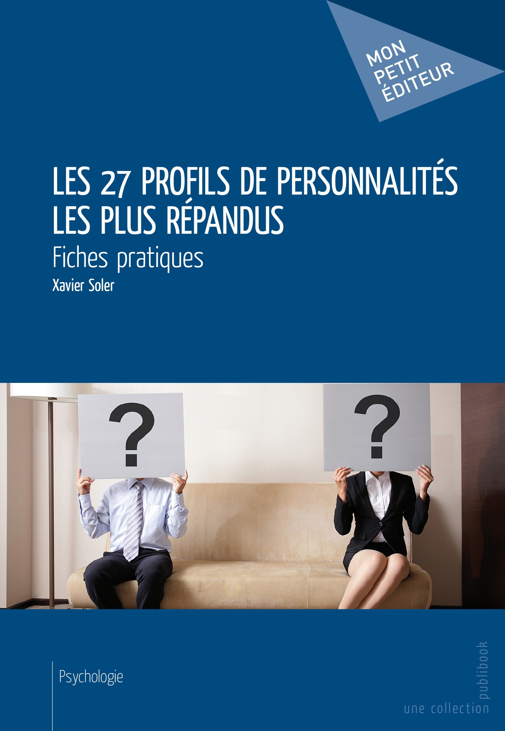 Couverture ebook de Les 27 profils de personnalités les plus répandus, de Xavier Soler