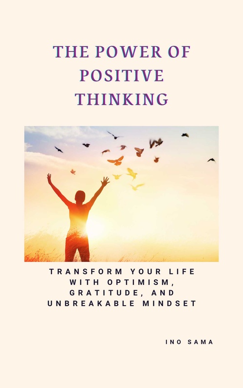 ebook cover of The Power of Positive Thinking, by Ino Sama