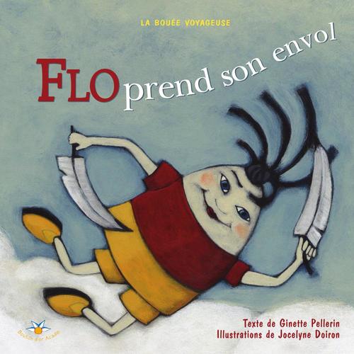 ebook cover of Flo prend son envol, by Pellerin G Doiron J