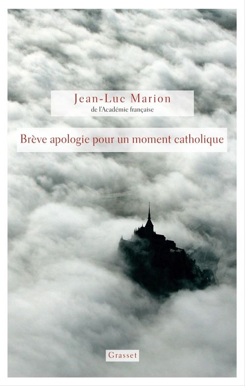 Couverture ebook de Brève apologie pour un moment catholique, de Jean-Luc Marion