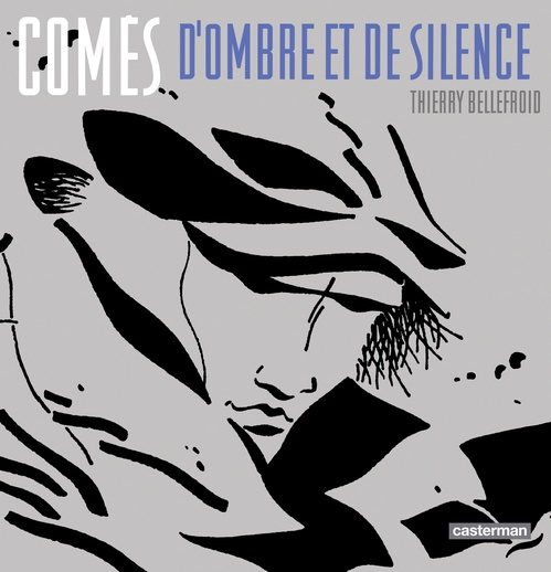 ebook cover of Comès, d´Ombre et de Silence, by Thierry Bellefroid