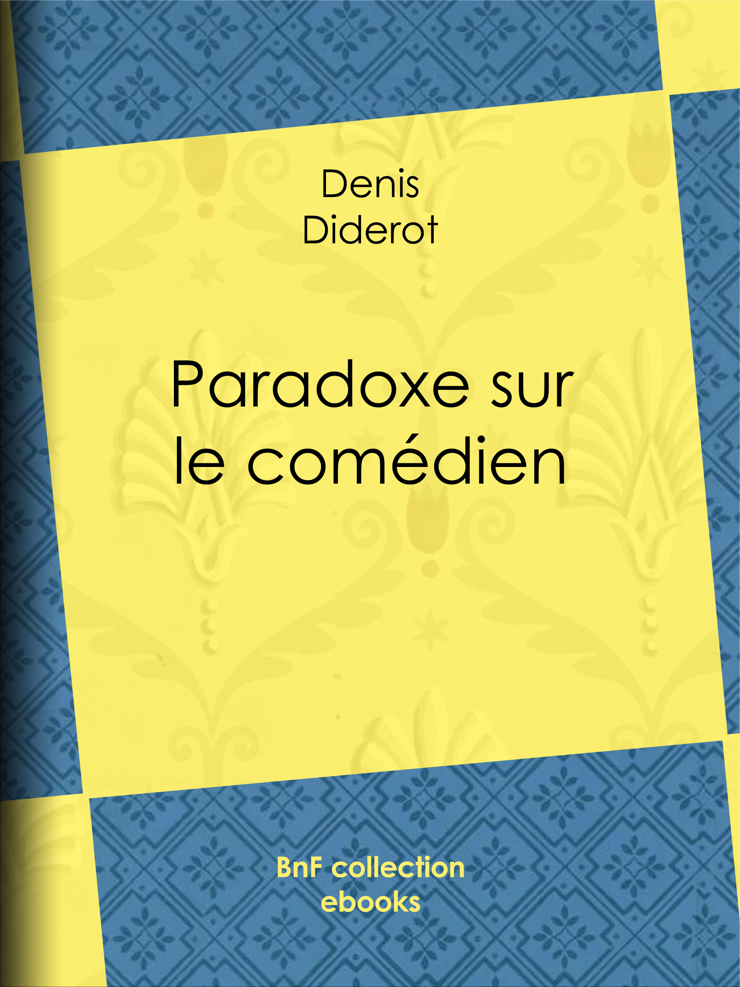 ebook cover of Paradoxe sur le comédien, by Denis Diderot