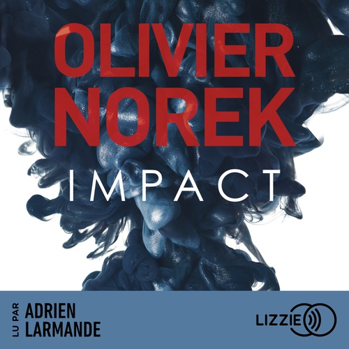 audiobook cover of Impact, by Olivier Norek