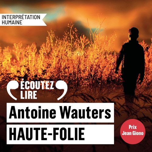 Couverture audiobook de Haute-Folie - Prix Jean Giono 2025, de Antoine Wauters