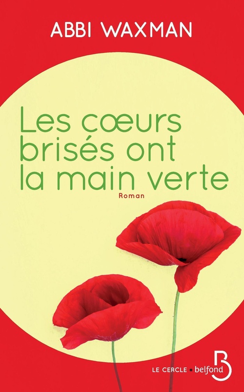 ebook cover of Les coeurs brisés ont la main verte, by Abbi Waxman