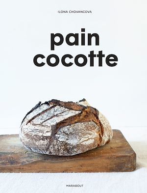 Couverture ebook de Pain cocotte, de Ilona Chovancova