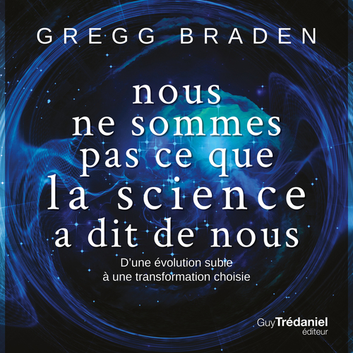 audiobook cover of Nous ne sommes pas ce que la science a dit de nous, by Gregg Braden