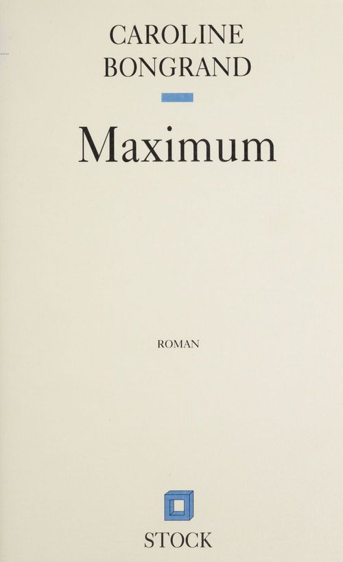 Couverture ebook de Maximum, de Caroline Bongrand