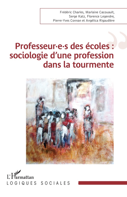 Couverture ebook de Professeur.e.s des écoles : sociologie d'une profession dans la tourmente, de Marlaine Cacouault-Bitaud, Frédéric Charles, Pierre-Yves Connan, Serge Katz, Florence Legendre