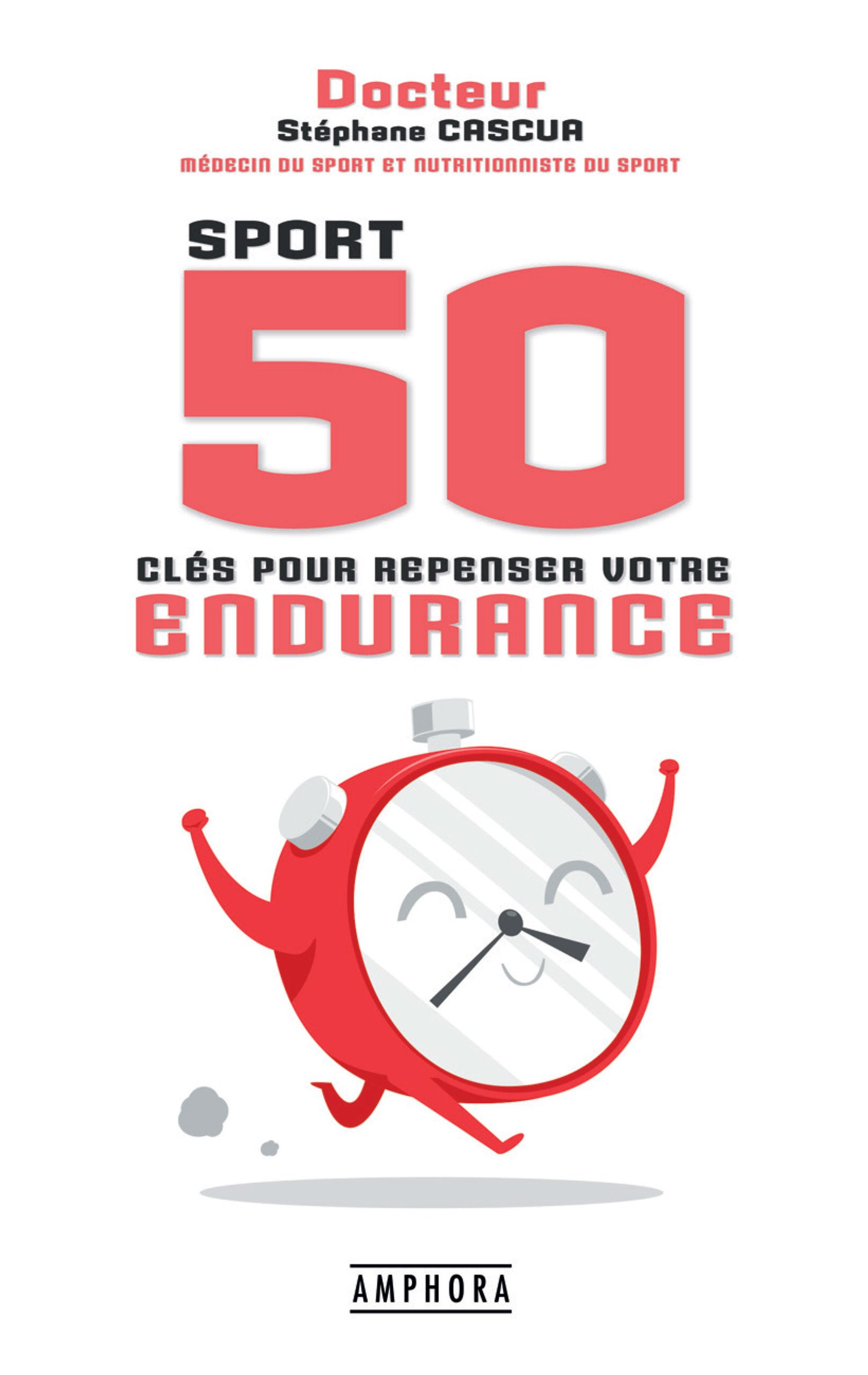 Couverture ebook de 50 clés pour repenser votre endurance, de Stéphane Cascua