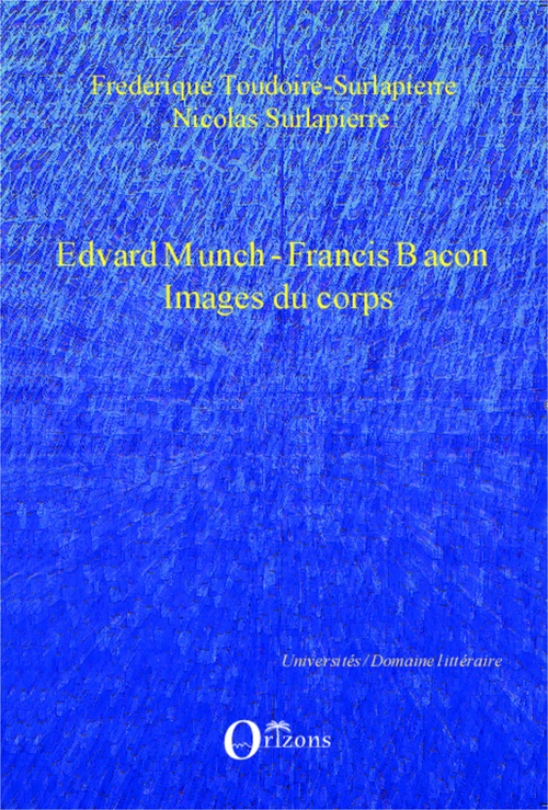 Couverture ebook de Edvard Munch-Francis Bacon, de Nicolas Surlapierre, Frédérique Toudoire surlapierre