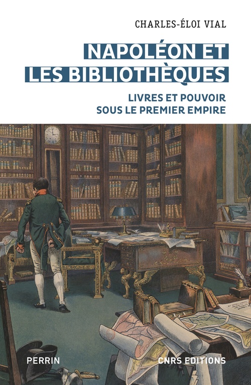 ebook cover of Napoléon et les bibliothèques, by Charles-Éloi Vial