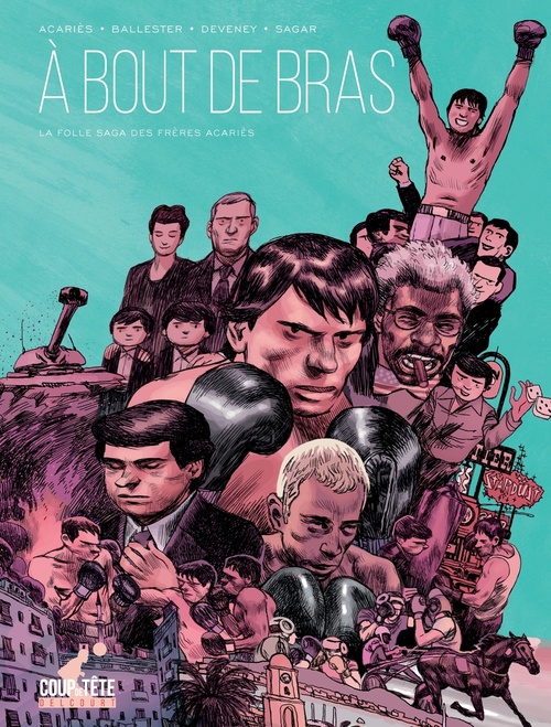 Couverture ebook de À bout de bras - La folle saga des frères Acariès, de Jean-Christophe Deveney