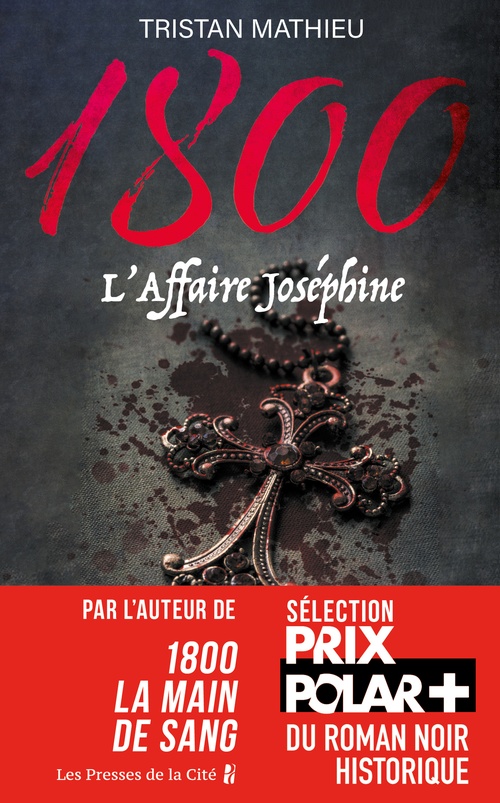 Couverture ebook de 1800. L'Affaire Joséphine - Tome 3, de Tristan Mathieu