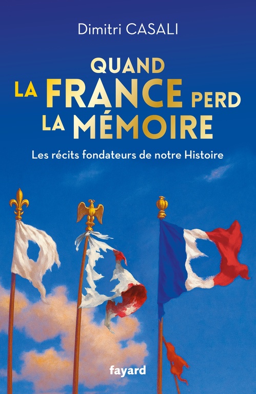 Couverture ebook de Quand la France perd la mémoire, de Dimitri Casali