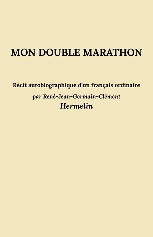 ebook cover of Mon double marathon, by Rene-Jean Hermelin
