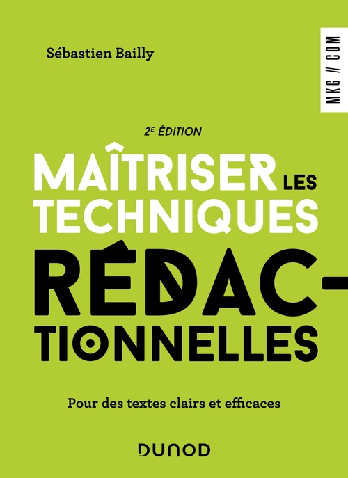 Couverture ebook de Maîtriser les techniques rédactionnelles - 2e éd., de Sébastien Bailly