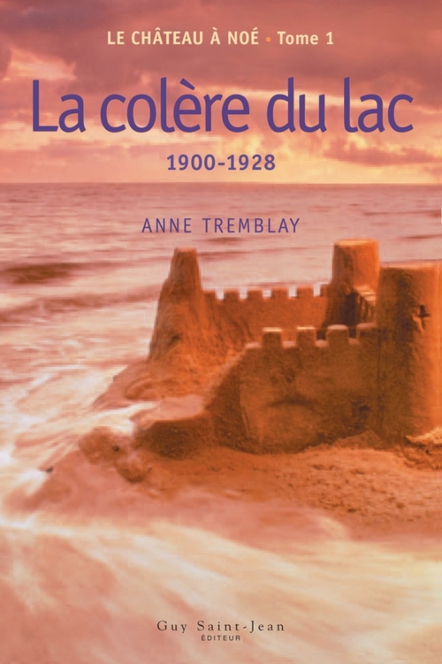 ebook cover of Le château à Noé, tome 1, by Anne Tremblay