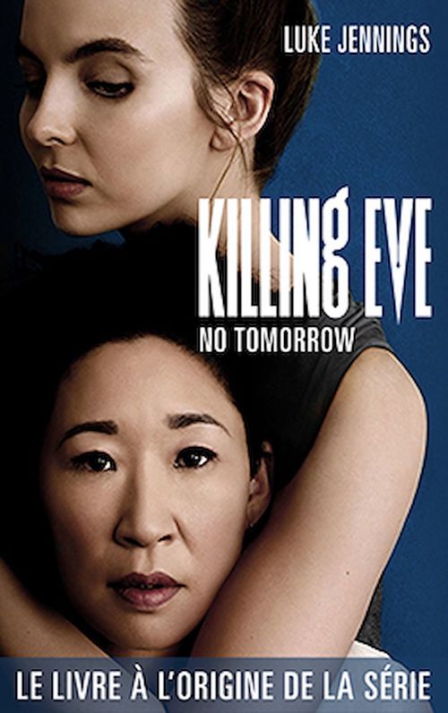 ebook cover of Killing Eve 2 - No Tomorrow, by Luke Jennings