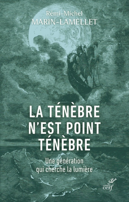 Couverture ebook de LA TENEBRE N'EST POINT TENEBRE - UNE GENERATION QUI CHERCHE LA LUMIERE, de Rémi-Michel Marin-Lamellet