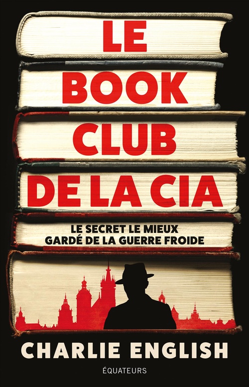 Couverture ebook de Le Book Club de la CIA : Le secret le mieux gardé de la guerre froide, de Charlie English