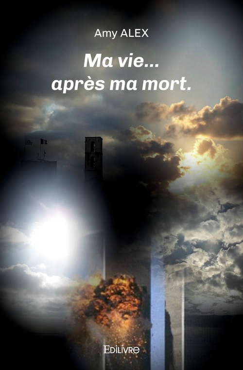 ebook cover of Ma vie... après ma mort., by Amy Alex