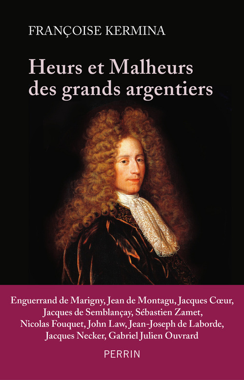 Couverture ebook de Heurts et malheurs des grands argentiers, de Françoise Kermina