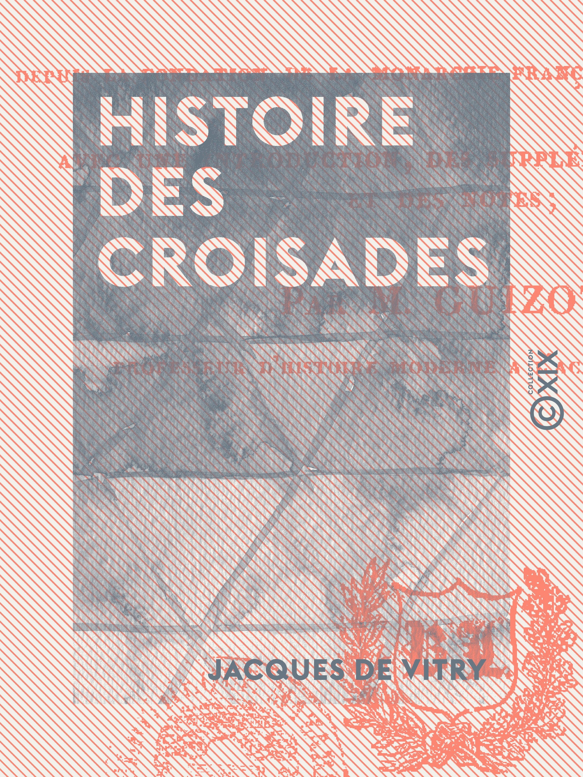 Couverture ebook de Histoire des croisades, de Jacques  de Vitry