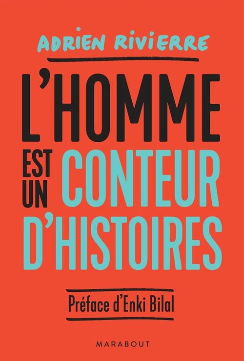 Couverture ebook de L'homme est un conteur d'histoires, de Adrien Rivierre