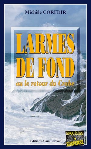 ebook cover of Larmes de fond, by Michèle Corfdir