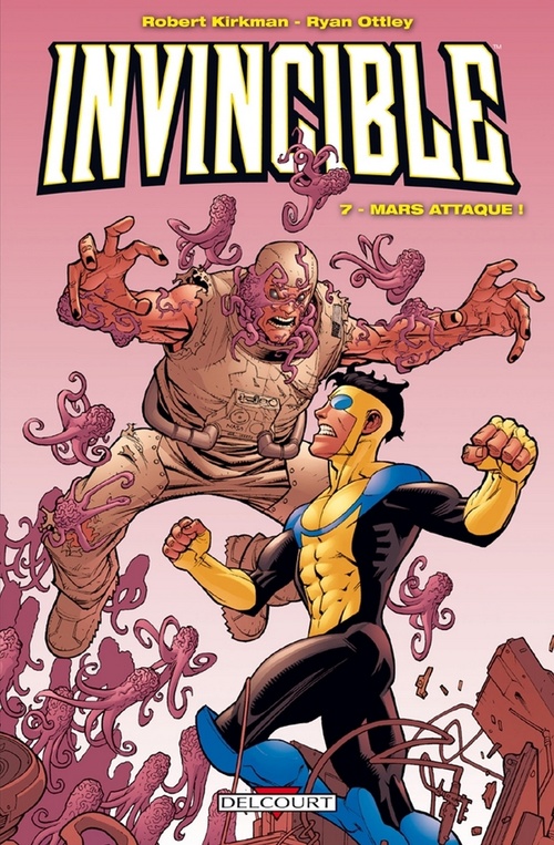 ebook cover of Invincible T07 - Mars attaque !, by Robert Kirkman, Ryan Ottley
