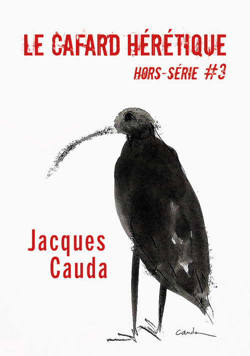 ebook cover of Le Cafard hérétique - hors-série n° 3, by Alexandre Nicolas, Angele Casanova, Antonin Crenn, Axel Sourisseau, Bruno Lus, Jean-Luc Manet, Julien Boutreux, Michel A
