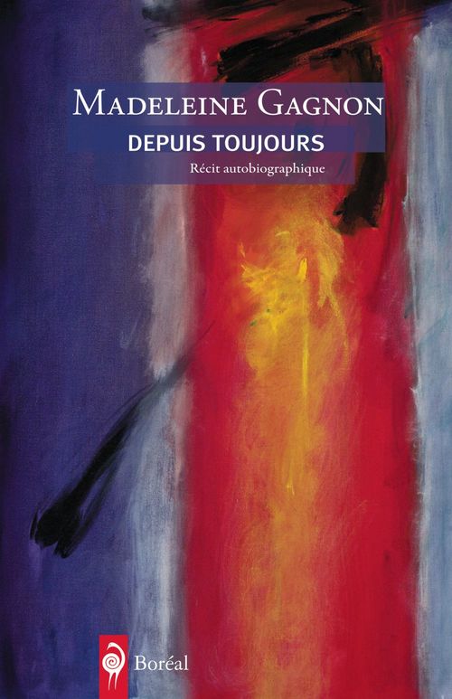 Couverture ebook de Depuis toujours, de Madeleine Gagnon