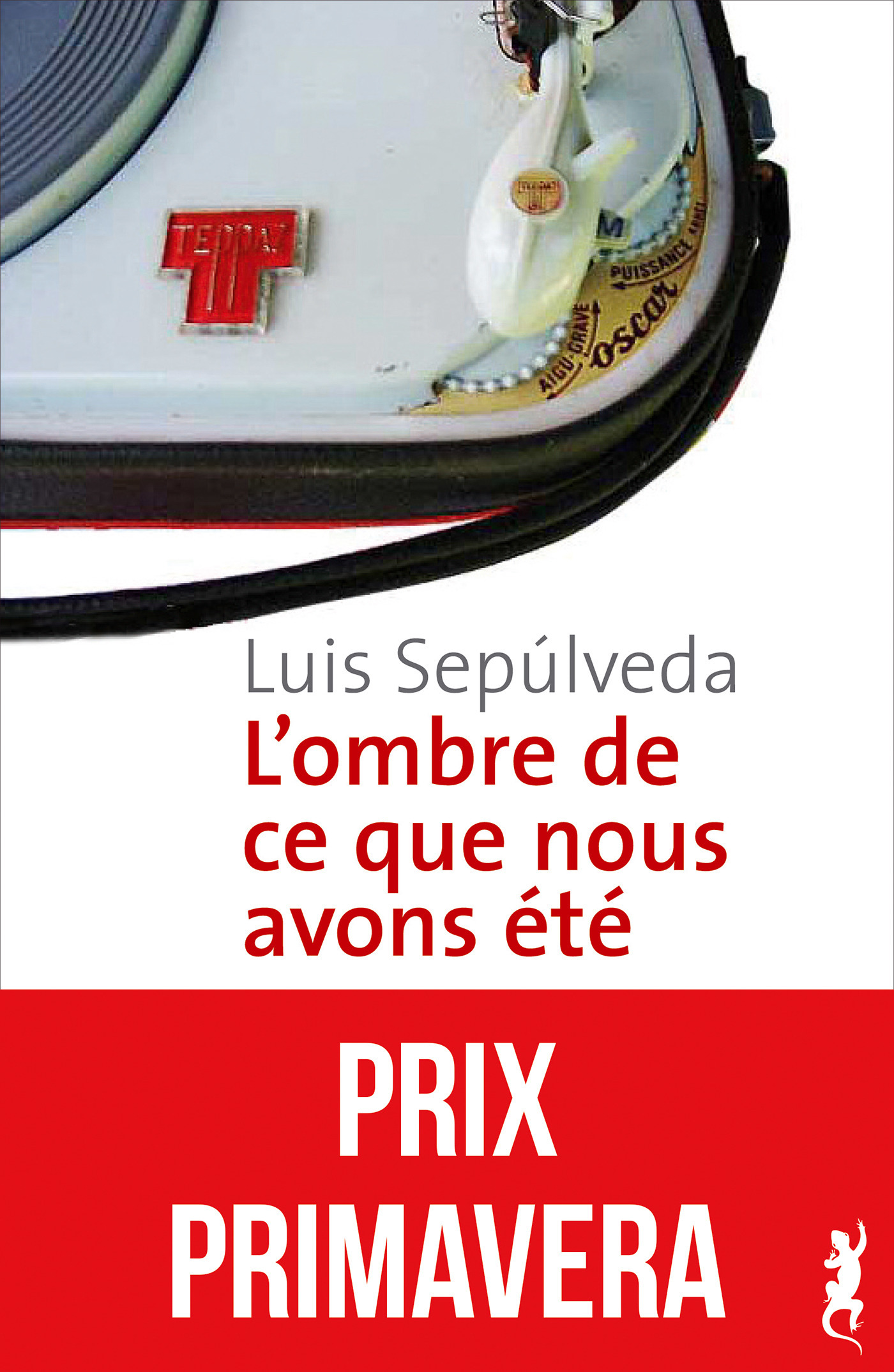 ebook cover of L'ombre de ce que nous avons été, by Luis Sepúlveda