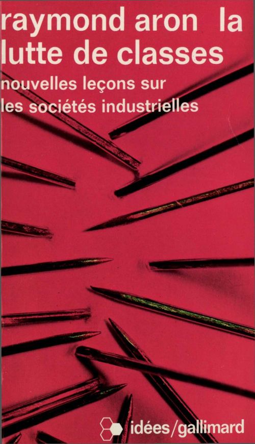 Couverture ebook de La lutte de classes. Nouvelles leçons sur les sociétés industrielles, de Raymond Aron