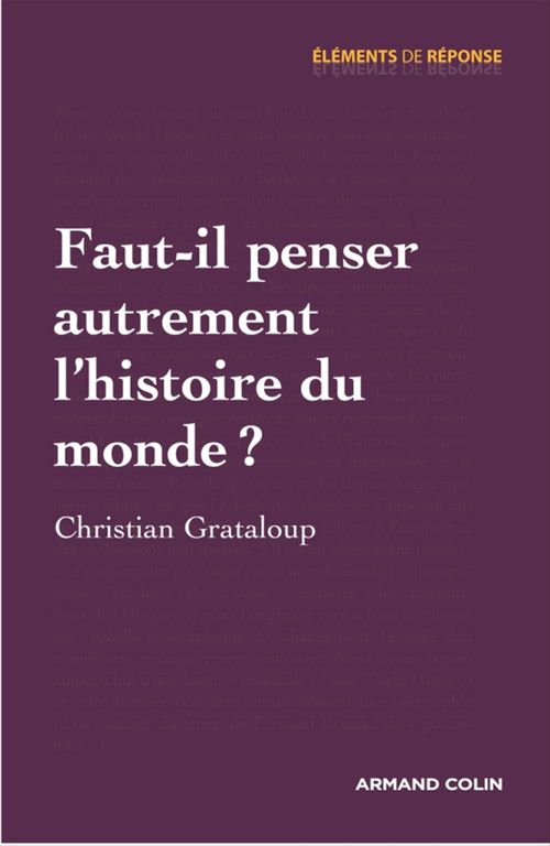 ebook cover of Faut-il penser autrement l'histoire du monde ?, by Christian Grataloup