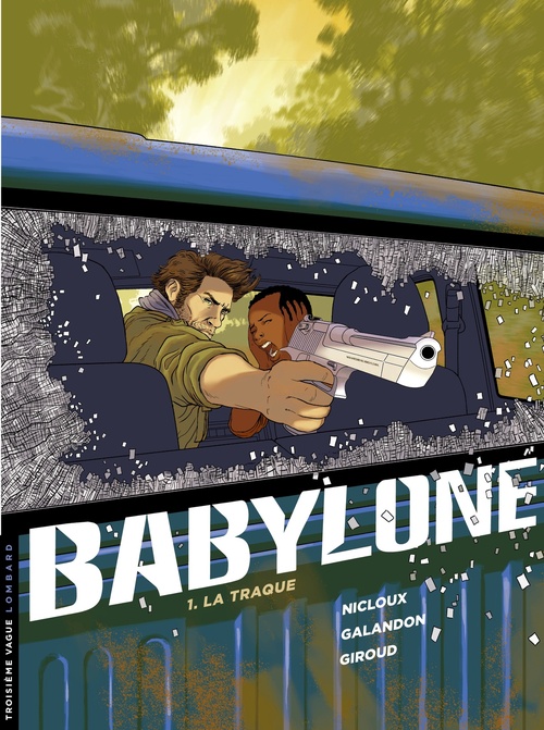 ebook cover of Babylone - tome 1 - La Traque, by Galandon Laurent, Giroud